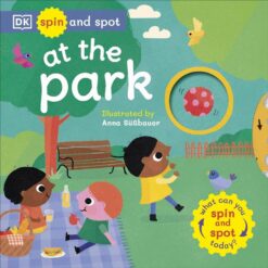 Spin and Spot: At the Park | ISBN 9780241598290 | Kalimat Store