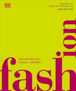 The definitive Visual History: Fashion | ISBN 9780241655771 | Kalimat Store