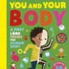 You and Your Body: A First Look Inside the Human Body | ISBN 9780241675502 | Kalimat Store