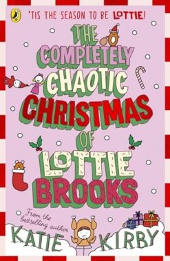 Lottie Brooks 5: The Completely Chaotic Christmas of Lottie Brooks | ISBN 9780241679166 | Kalimat Store