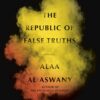 The Republic of False Truths | ISBN 9780307947345 | Kalimat Store