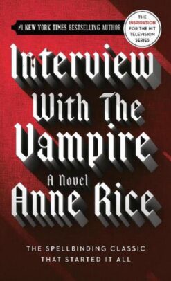Vampire Chronicles 1 Interview | ISBN 9780345337665 | Kalimat Store