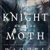 The Knight and the Moth | ISBN 9780356522982 | Kalimat Store