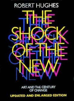 The Shock of the New | ISBN 9780500275825 | Kalimat Store