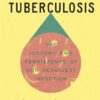 Everything Is Tuberculosis | ISBN 9780525556589 | Kalimat Store