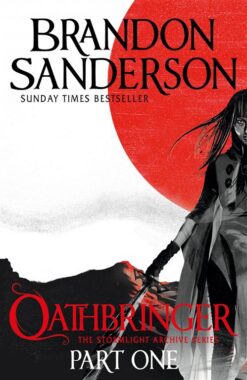 The Stormlight Archive 3: Oathbringer (Part One) | ISBN 9780575093362 | Kalimat Store