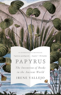 Papyrus: The Invention of Books in the Ancient World | ISBN 9780593312568 | Kalimat Store