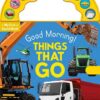 10-Button Carry Along Sound Book: Good Morning! Things That Go | ISBN 9780655242253 | Kalimat Store