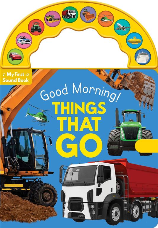 10-Button Carry Along Sound Book: Good Morning! Things That Go | ISBN 9780655242253 | Kalimat Store