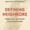 Defining Neighbors | ISBN 9780691159508 | Kalimat Store