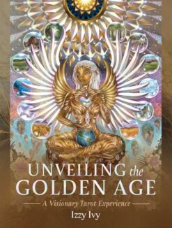 Unveiling the Golden Age: A Visionary Tarot Experience Cards | ISBN 9780738777207 | Kalimat Store