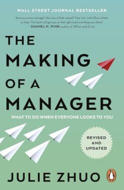 The Making of a Manager: What to Do When Everyone Looks to You | ISBN 9780753562451 | Kalimat Store