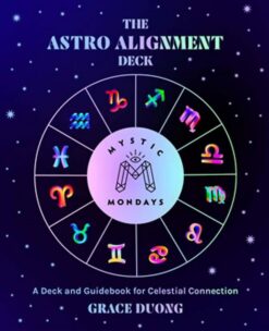 The Astro Alignment Deck: A Deck and Guidebook for Celestial | ISBN 9780762479283 | Kalimat Store