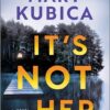 It's Not Her | ISBN 9780778305989 | Kalimat Store