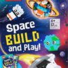 LEGO Books: Space Build and Play! | ISBN 9780794454395 | Kalimat Store