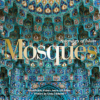 Mosques: Splendors of Islam | ISBN 9780847860357 | Kalimat Store