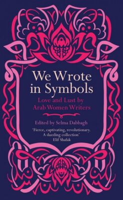 We Wrote in Symbols | ISBN 9780863563973 | Kalimat Store