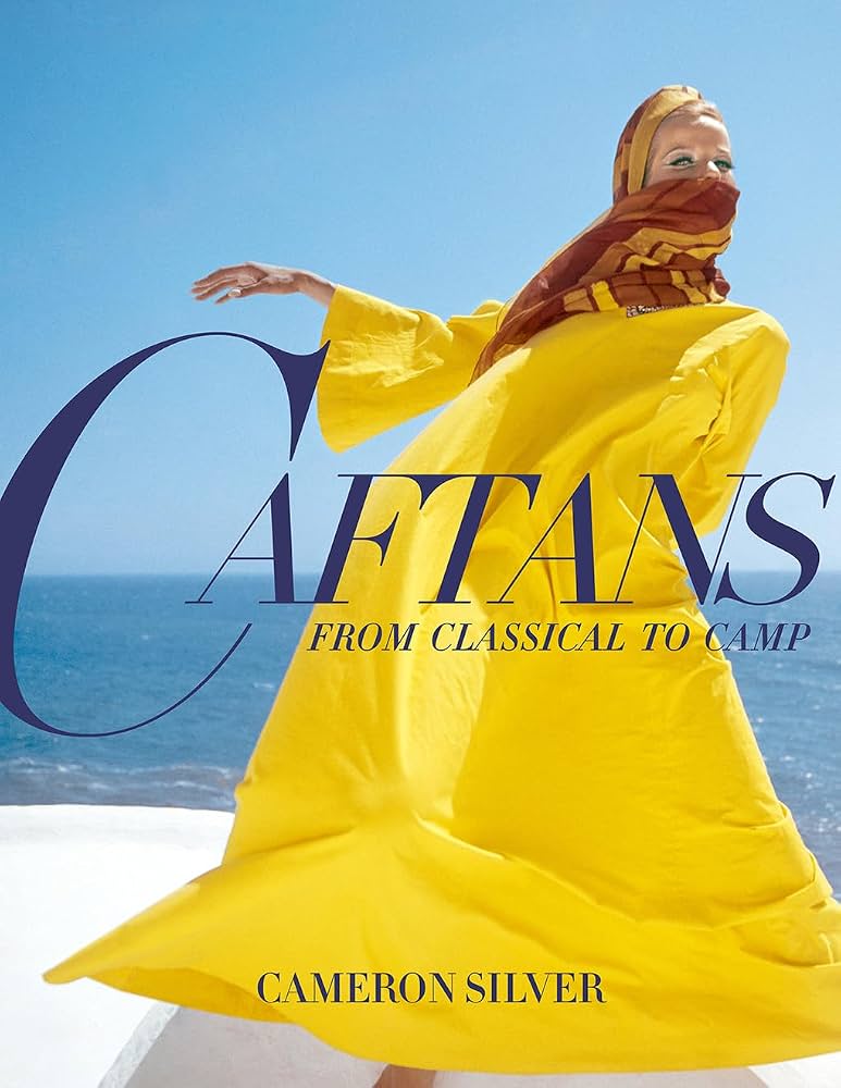 Caftans: From Classical to Camp | ISBN 9780865654471 | Kalimat Store