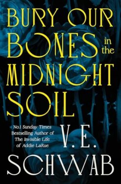 Bury Our Bones in the Midnight Soil | ISBN 9781035064656 | Kalimat Store