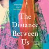 The Distance Between Us | ISBN 9781035430086 | Kalimat Store
