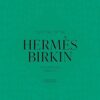 The Story of the Hermès Birkin | ISBN 9781035437016 | Kalimat Store