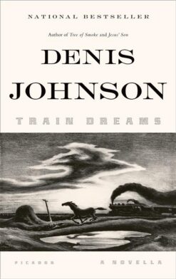 Train Dreams | ISBN 9781250007650 | Kalimat Store
