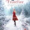 Frostfire | ISBN 9781250049827 | Kalimat Store