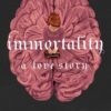 Immortality: A Love Story | ISBN 9781250897770 | Kalimat Store