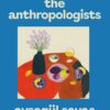 The Anthropologists | ISBN 9781398529939 | Kalimat Store