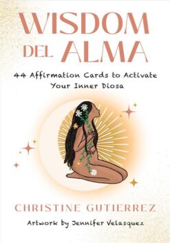 Wisdom Del Alma: 44 Affirmation Cards to Activate Your Inner | ISBN 9781401970642 | Kalimat Store