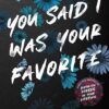 Lancaster Prep 5:You Said I Was Your Favorite | ISBN 9781405963367 | Kalimat Store