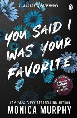Lancaster Prep 5:You Said I Was Your Favorite | ISBN 9781405963367 | Kalimat Store