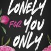 Lancaster Prep 6:Lonely For You Only | ISBN 9781405966061 | Kalimat Store