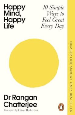 Happy Mind, Happy Life: 10 Simple Ways to Feel Great Every Day | ISBN 9781405982160 | Kalimat Store