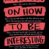 Manifesto on How to be Interes | ISBN 9781409562184 | Kalimat Store