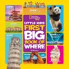 National Geographic Little Kids First Big Book of Where | ISBN 9781426336935 | Kalimat Store