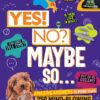 National Geographic Kids Yes! No? Maybe So...: Amazing Answers to More Than 250 Mind-Blowing Questions | ISBN 9781426375736 | Kalimat Store
