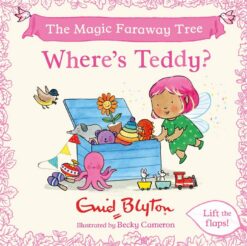 The Magic Faraway Tree: Where's Teddy? | ISBN 9781444981490 | Kalimat Store