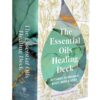 The Essential Oils Healing Dec | ISBN 9781454941729 | Kalimat Store