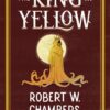 The King in Yellow | ISBN 9781464213717 | Kalimat Store