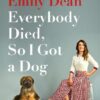 Everybody Died, So I Got a Dog | ISBN 9781473671386 | Kalimat Store