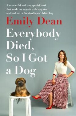 Everybody Died, So I Got a Dog | ISBN 9781473671386 | Kalimat Store