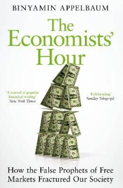 The Economists’ Hour | ISBN 9781509879151 | Kalimat Store
