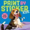 Paint by Sticker Kids: Pets | ISBN 9781523519361 | Kalimat Store