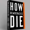 How Democracies Die | ISBN 9781524762940 | Kalimat Store