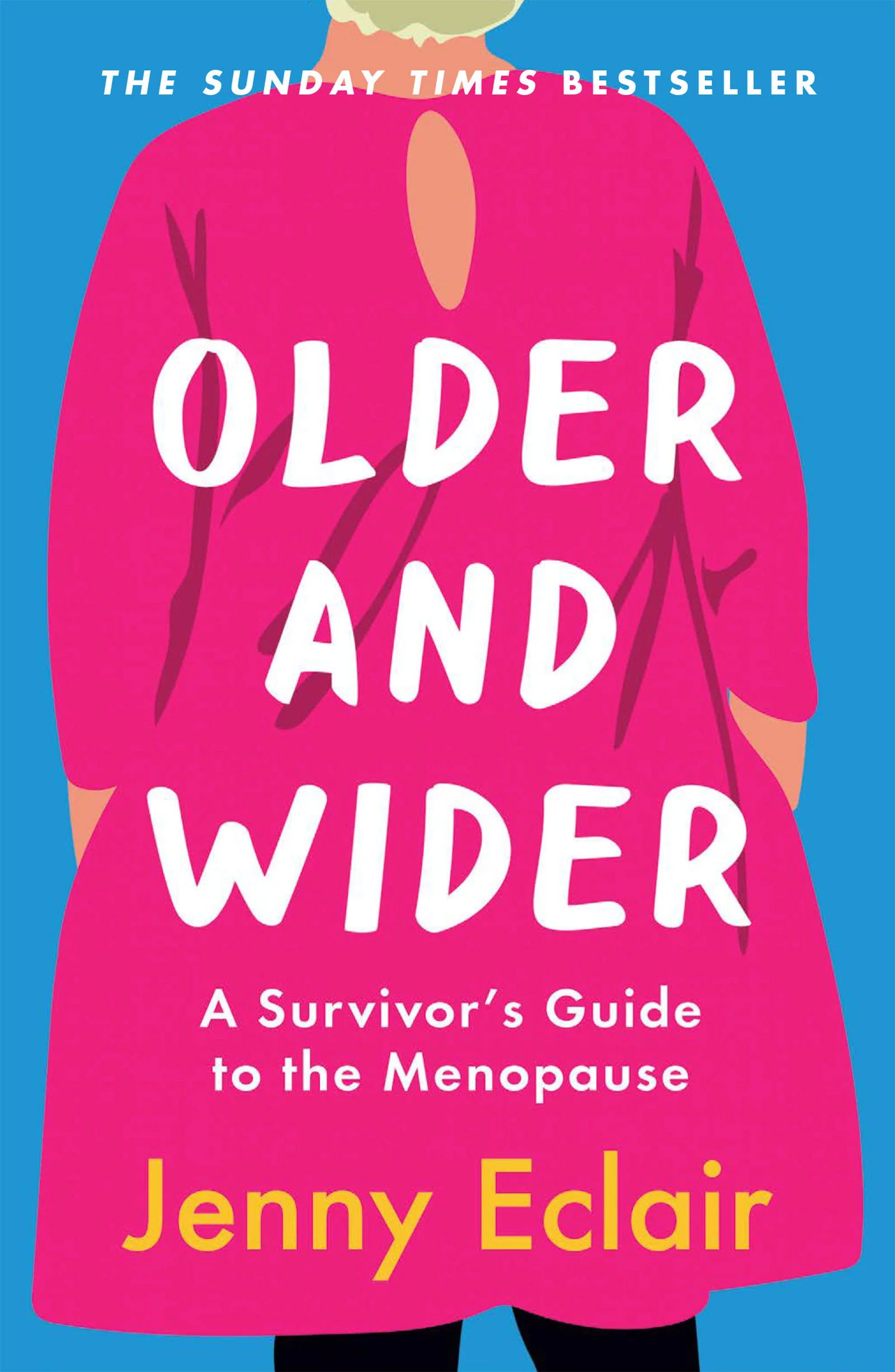Older & Wider: A Survivor's Guide to the | ISBN 9781529403572 | Kalimat Store