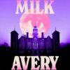 Spoiled Milk | ISBN 9781529443585 | Kalimat Store