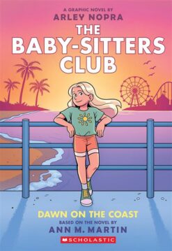 The Baby-Sitters Club: Dawn on the Coast | ISBN 9781546135548 | Kalimat Store