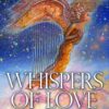 Whispers of Love: Oracle Cards for Attracting More Love into Your Life | ISBN 9781572817661 | Kalimat Store