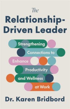 The Relationship-Driven Leader | ISBN 9781572843639 | Kalimat Store